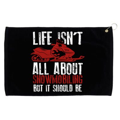 Snowmobiling Lover Funny Snowmobile Quote For Snowmobilers Gift Grommeted Golf Towel