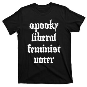 Spooky Liberal Feminist Voter Halloween T-Shirt