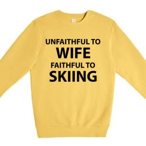 Skiing Lover Funny Couple Sports Season Meme For Husband Ski Gift Premium Crewneck Sweatshirt