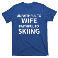 Skiing Lover Funny Couple Sports Season Meme For Husband Ski Gift T-Shirt