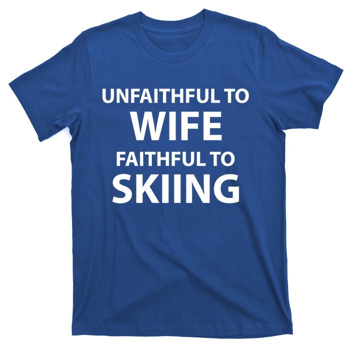 Skiing Lover Funny Couple Sports Season Meme For Husband Ski Gift T-Shirt