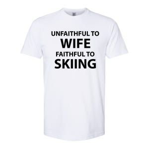 Skiing Lover Funny Couple Sports Season Meme For Husband Ski Gift Softstyle CVC T-Shirt