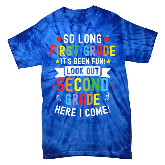 So Long First Grade 2nd Grade Here I Come Graduation Tie-Dye T-Shirt