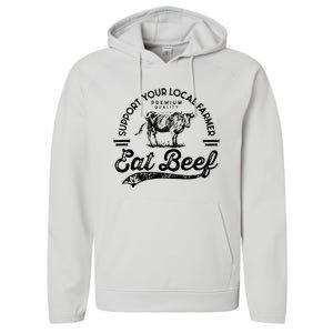 Support Local Farmers Farming Farmer Market Buy Eat Beef Performance Fleece Hoodie