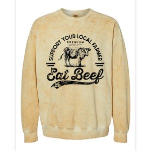 Support Local Farmers Farming Farmer Market Buy Eat Beef Colorblast Crewneck Sweatshirt