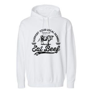 Support Local Farmers Farming Farmer Market Buy Eat Beef Garment-Dyed Fleece Hoodie