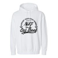 Support Local Farmers Farming Farmer Market Buy Eat Beef Garment-Dyed Fleece Hoodie