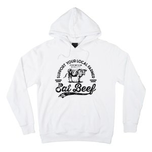 Support Local Farmers Farming Farmer Market Buy Eat Beef Hoodie