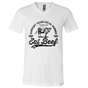 Support Local Farmers Farming Farmer Market Buy Eat Beef V-Neck T-Shirt