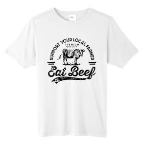 Support Local Farmers Farming Farmer Market Buy Eat Beef Tall Fusion ChromaSoft Performance T-Shirt