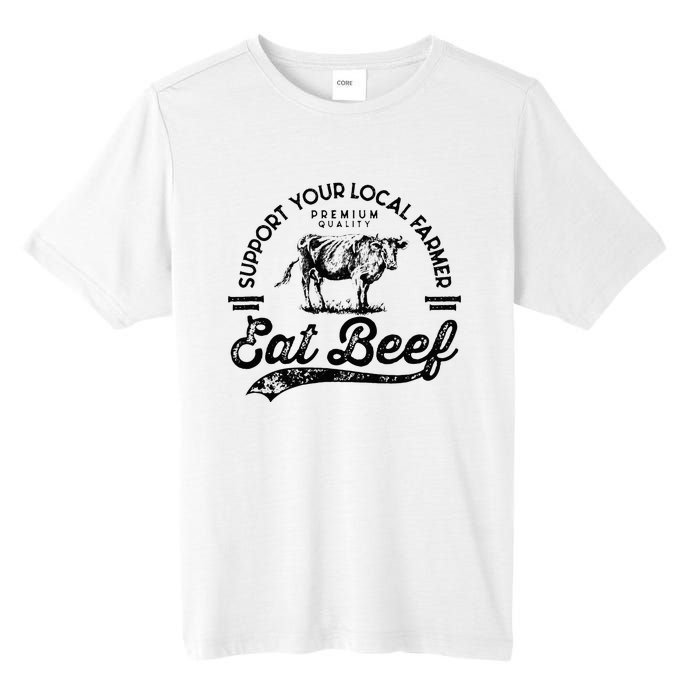 Support Local Farmers Farming Farmer Market Buy Eat Beef Tall Fusion ChromaSoft Performance T-Shirt