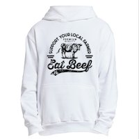 Support Local Farmers Farming Farmer Market Buy Eat Beef Urban Pullover Hoodie