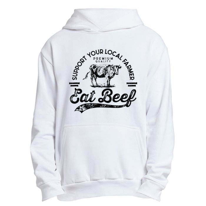 Support Local Farmers Farming Farmer Market Buy Eat Beef Urban Pullover Hoodie