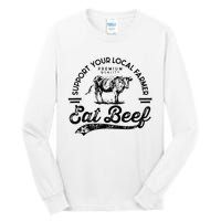 Support Local Farmers Farming Farmer Market Buy Eat Beef Tall Long Sleeve T-Shirt