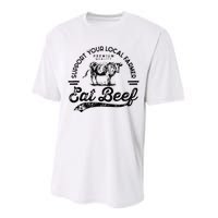 Support Local Farmers Farming Farmer Market Buy Eat Beef Performance Sprint T-Shirt