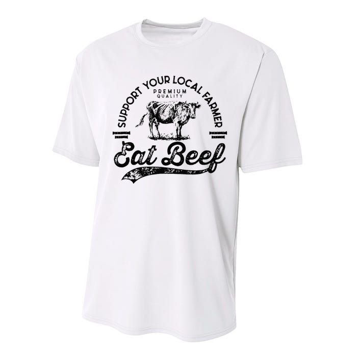 Support Local Farmers Farming Farmer Market Buy Eat Beef Performance Sprint T-Shirt