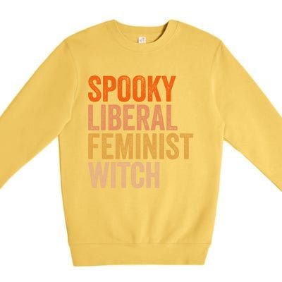 Spooky Liberal Feminist Witch Feminist Halloween Costume Cute Gift Premium Crewneck Sweatshirt