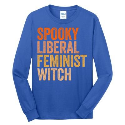 Spooky Liberal Feminist Witch Feminist Halloween Costume Cute Gift Tall Long Sleeve T-Shirt