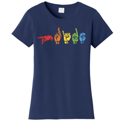 Sign Language Funny Rainbow Flag Gay LGBT Deaf ASL Mute Gift Women's T-Shirt