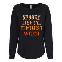 Spooky Liberal Feminist Witch Spooky Librarian Halloween Womens California Wash Sweatshirt