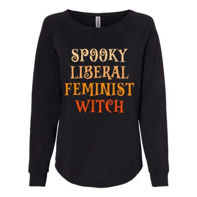 Spooky Liberal Feminist Witch Spooky Librarian Halloween Womens California Wash Sweatshirt