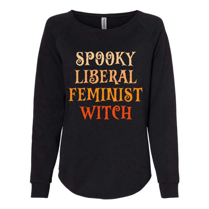 Spooky Liberal Feminist Witch Spooky Librarian Halloween Womens California Wash Sweatshirt