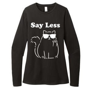 Say Less Funny Cat Womens CVC Long Sleeve Shirt