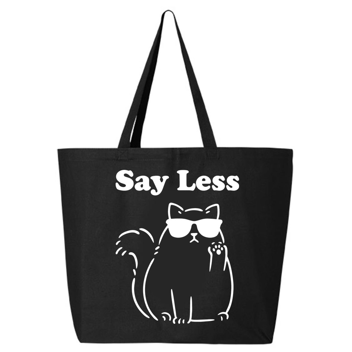 Say Less Funny Cat 25L Jumbo Tote