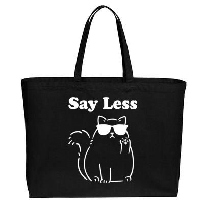 Say Less Funny Cat Cotton Canvas Jumbo Tote