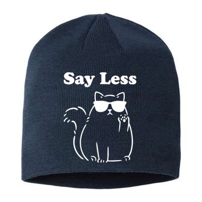 Say Less Funny Cat Sustainable Beanie