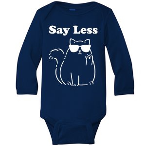 Say Less Funny Cat Baby Long Sleeve Bodysuit