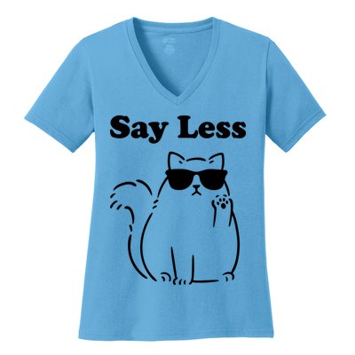 Say Less Funny Cat Women's V-Neck T-Shirt
