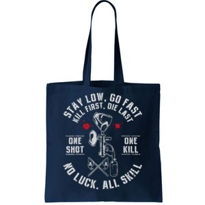 Stay Low Go Fast Funny Paintball Players Slogan Tote Bag