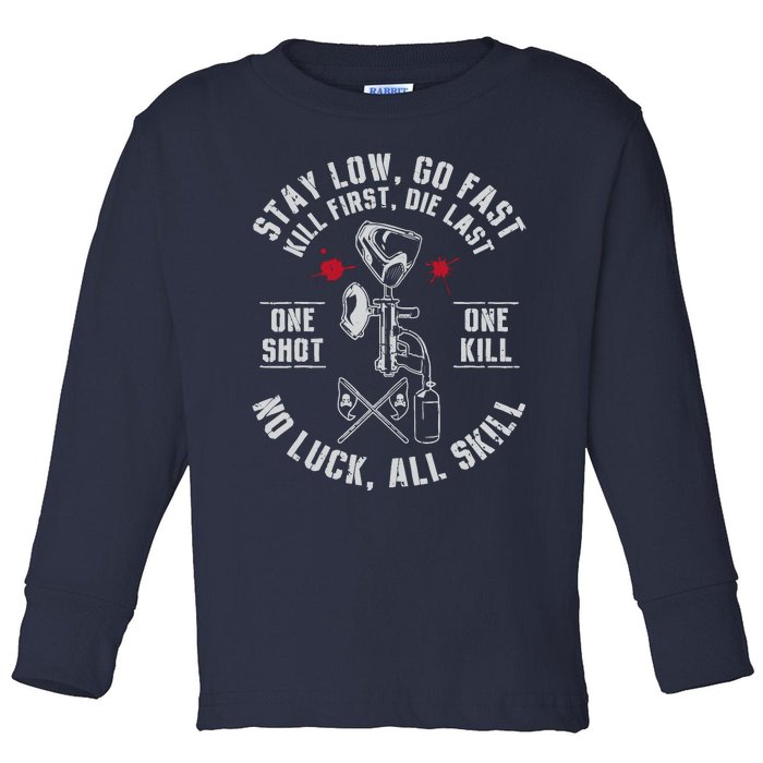 Stay Low Go Fast Funny Paintball Players Slogan Toddler Long Sleeve Shirt