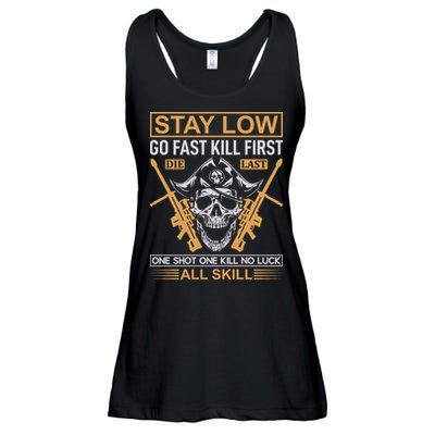Stay Low Go Fast Kill First Die Last One Shot One Kill No Luck All Skill Ladies Essential Flowy Tank