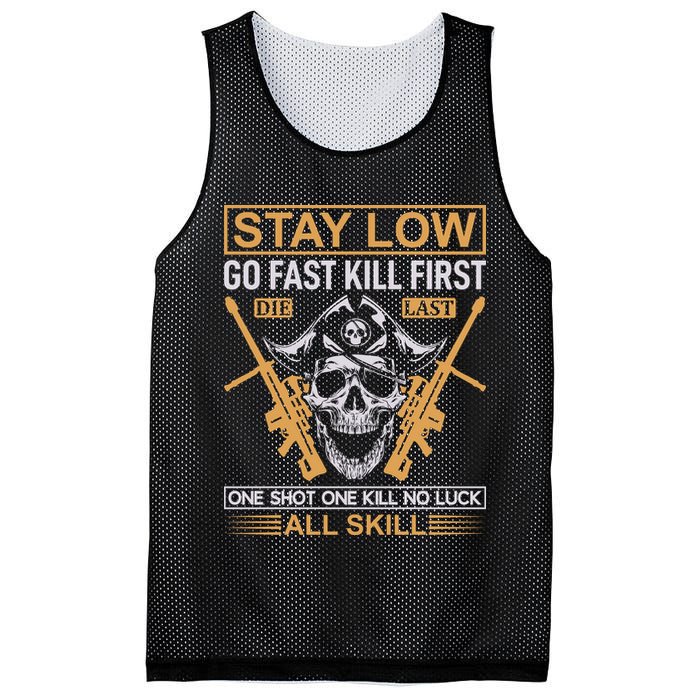 Stay Low Go Fast Kill First Die Last One Shot One Kill No Luck All Skill Mesh Reversible Basketball Jersey Tank