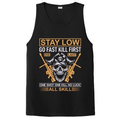 Stay Low Go Fast Kill First Die Last One Shot One Kill No Luck All Skill PosiCharge Competitor Tank