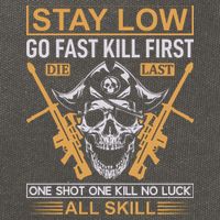 Stay Low Go Fast Kill First Die Last One Shot One Kill No Luck All Skill Cotton Canvas Backpack