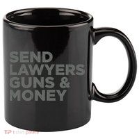 Send Lawyers Guns Money 11oz C Handle Ceramic Mug