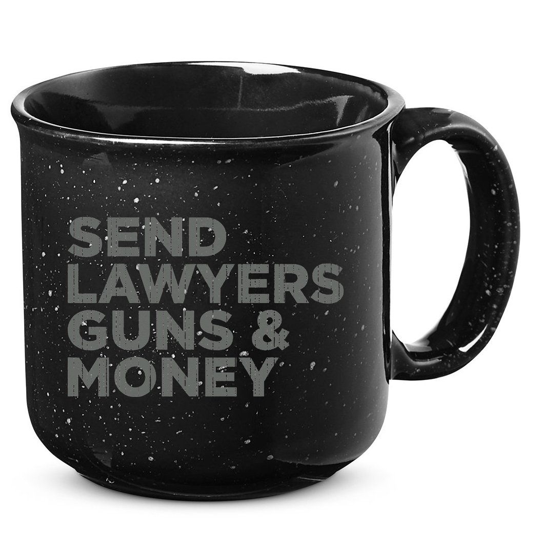 Send Lawyers Guns Money 15oz Campfire Ceramic Mug