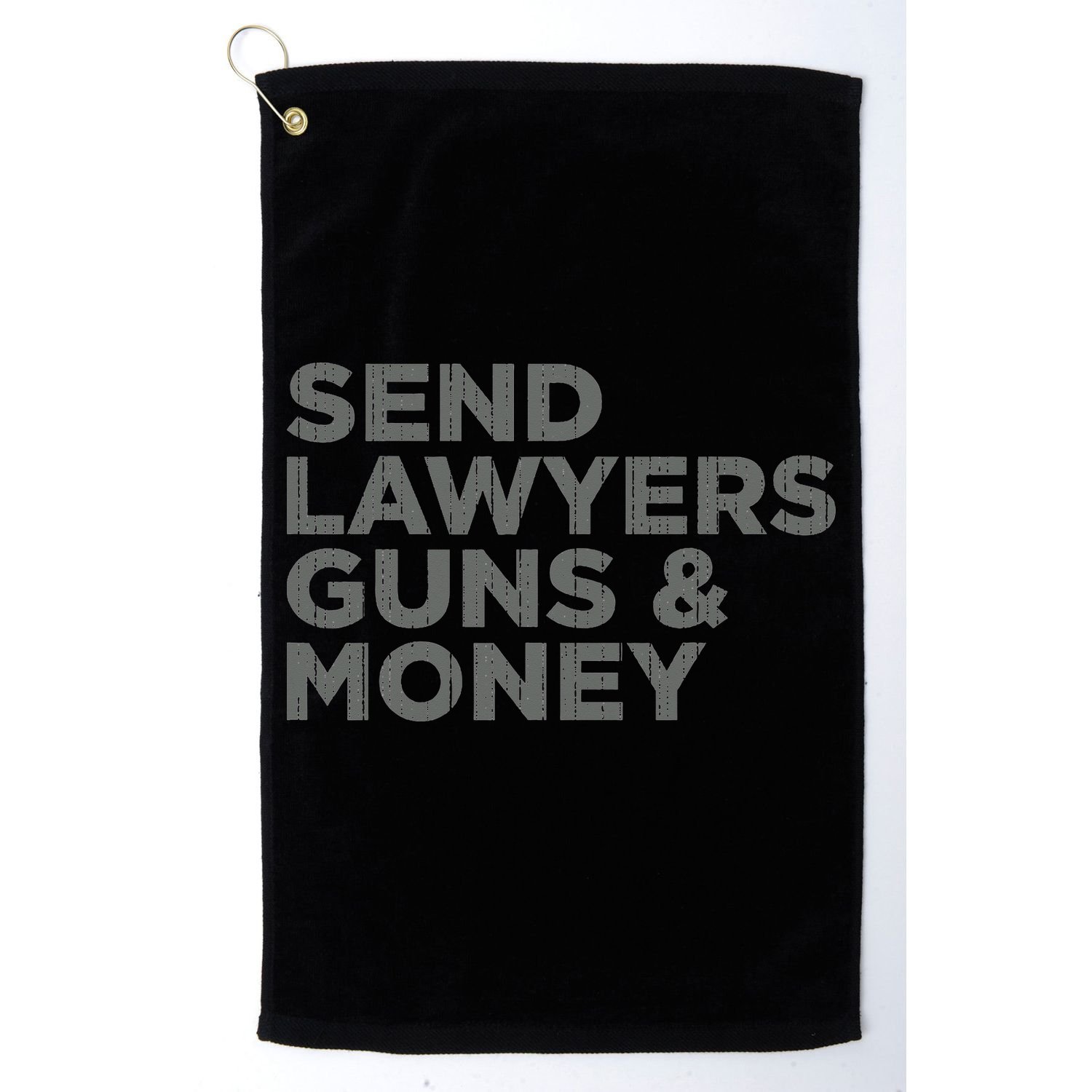 Send Lawyers Guns Money Golf Towel