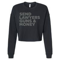 Send Lawyers Guns Money Cropped Pullover Crew