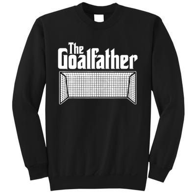 Soccer Lover | Goalkeeper | Goalie | The Goal-Father Sweatshirt