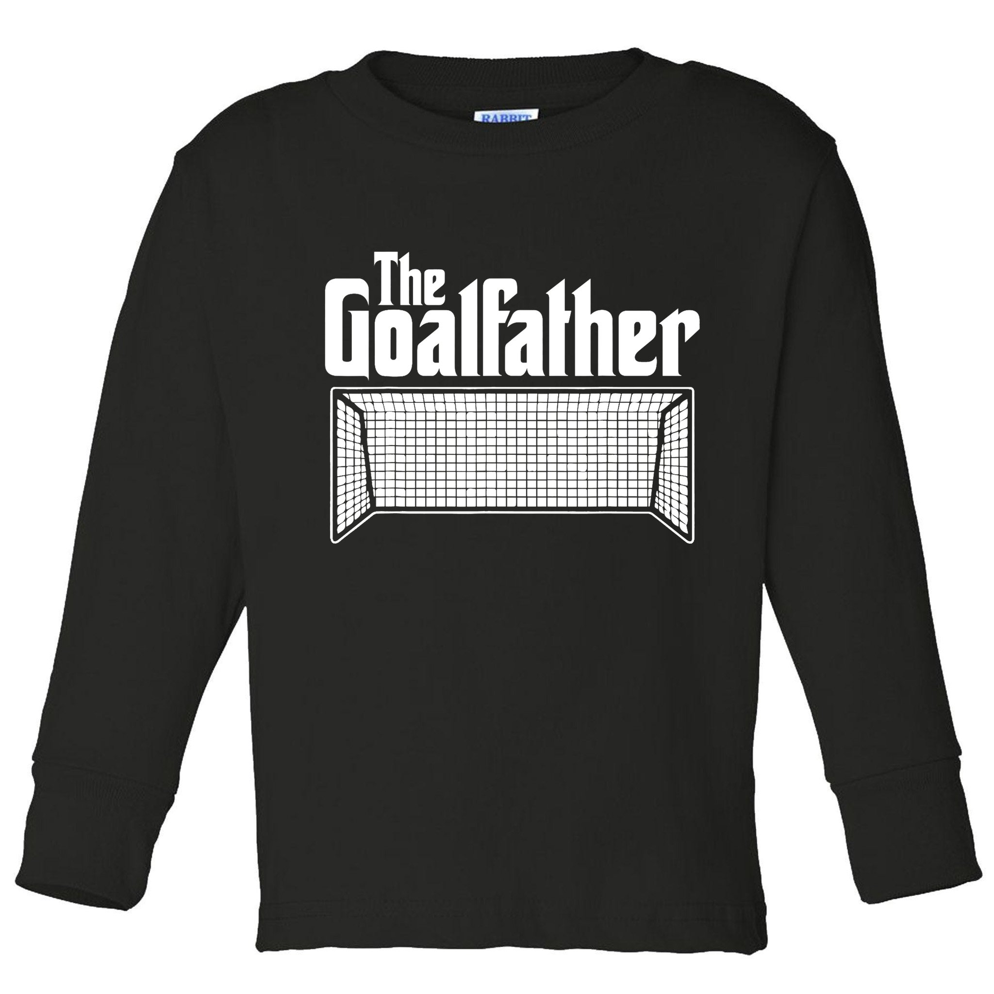 Soccer Lover | Goalkeeper | Goalie | The Goal-Father Toddler Long Sleeve Shirt