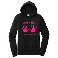 Save Life Grope Your Wife Cool Breast Cancer Awareness Women's Pullover Hoodie