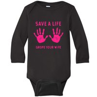 Save Life Grope Your Wife Cool Breast Cancer Awareness Baby Long Sleeve Bodysuit