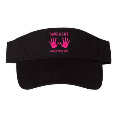 Save Life Grope Your Wife Cool Breast Cancer Awareness Valucap Bio-Washed Visor