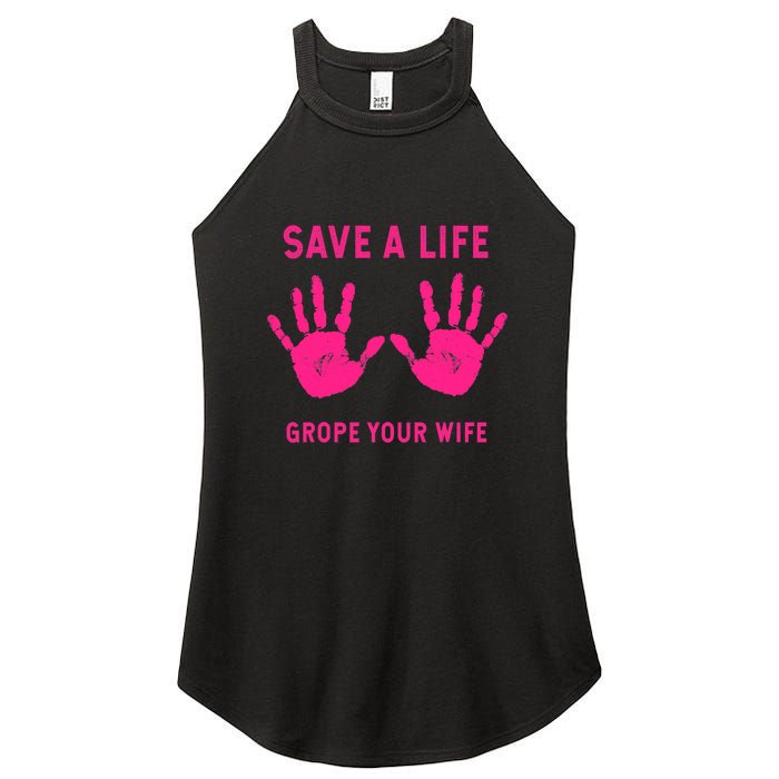 Save Life Grope Your Wife Cool Breast Cancer Awareness Women's Perfect Tri Rocker Tank