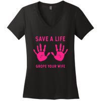 Save Life Grope Your Wife Cool Breast Cancer Awareness Women's V-Neck T-Shirt