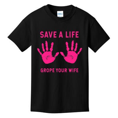 Save Life Grope Your Wife Cool Breast Cancer Awareness Kids T-Shirt